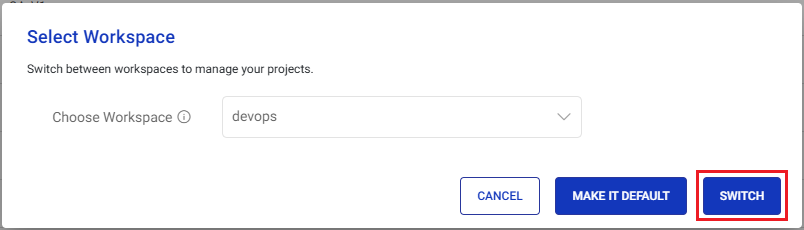 Select Switch Workspace